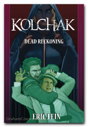 Kolchak Dead Reckoning Prose Novel SC