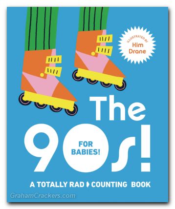 90s For Babies Totally Rad Counting Board Book