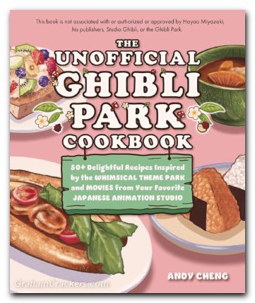 Unofficial Ghibli Park Cookbook SC