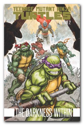 Teenage Mutant Ninja Turtles Deluxe Vol 2 Darkness Within TPB (2011)