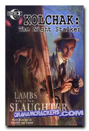 Kolchak The Night Stalker Lambs to the Slaughter #1 (2003)