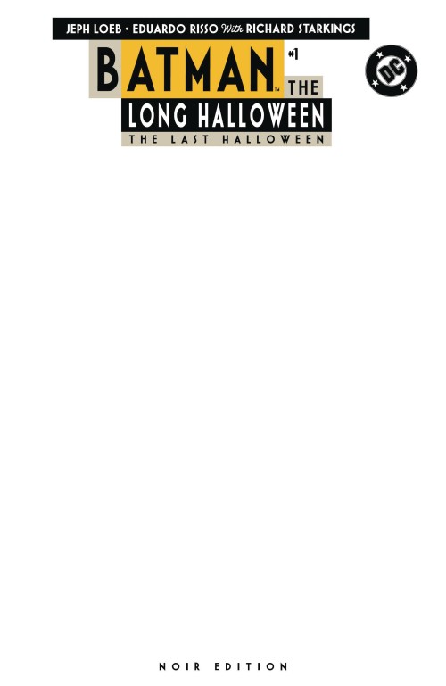 Batman The Long Halloween The Last Halloween Noir Edition #1 cover b blank variant