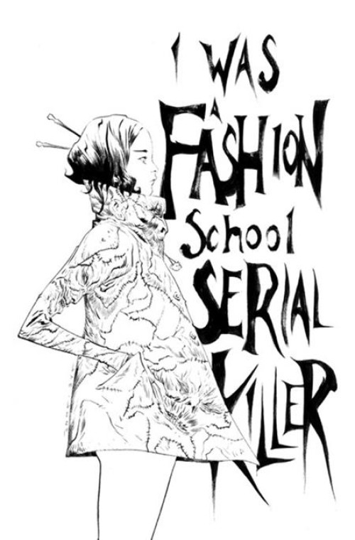 I Was A Fashion School Serial Killer #1 (2025) second print