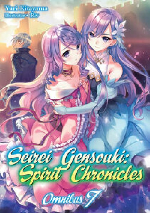 Seirei Gensouki Spirit Chronicles Omnibus GN #07