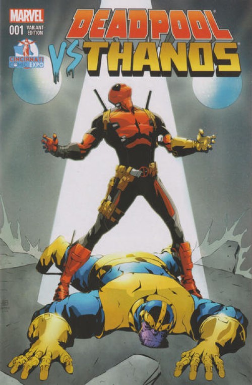 Deadpool vs Thanos #1 (2015) cincinnati comic expo exclusive