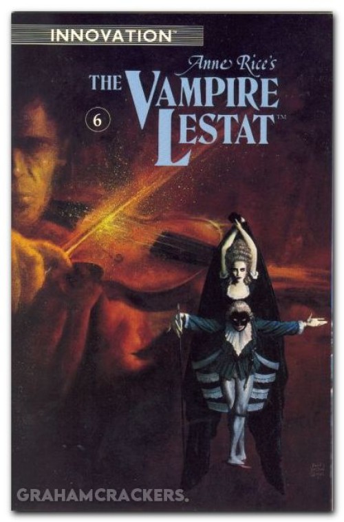 Anne Rices The Vampire Lestat #6 (1990)