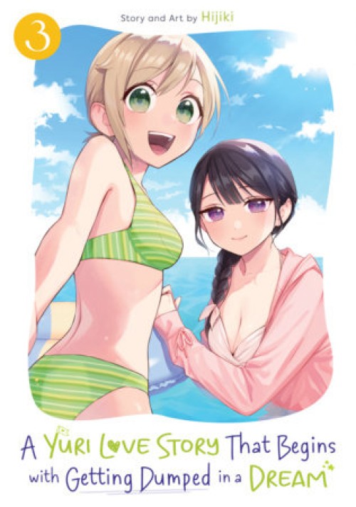 Yuri Love Story That Begins With Getting Dumped In A Dream GN #03
